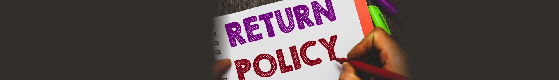 A hand-written of Return Policy